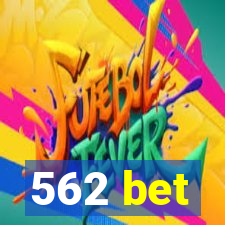 562 bet